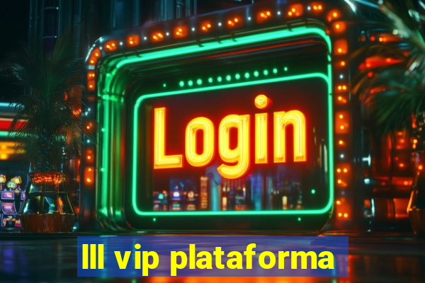 lll vip plataforma